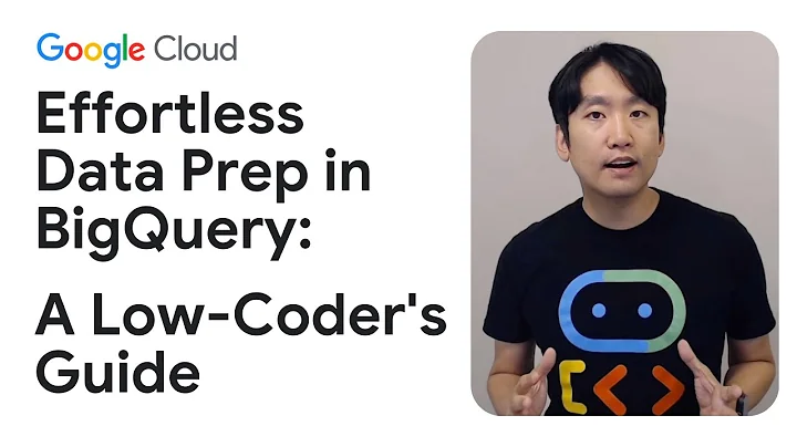 Effortless data prep in BigQuery: A low coder's guide
