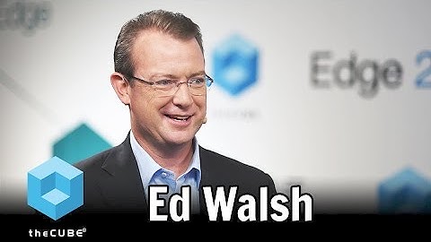 Ed Walsh, IBM - #IBMEdge - #theCUBE