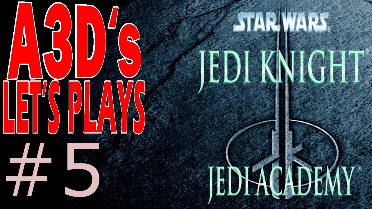 A3D's Jedi Academy Let's Play #5 Sabotage pc remote