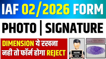 IAF 02/2026 Photo/Signature Upload||How to Upload Photo/Signature in Airforce Agniveer