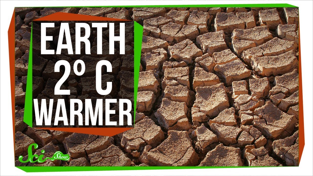 Earth, Two Degrees Warmer YouTube
