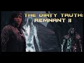 The Dirty Truth: Remnant 2 Review