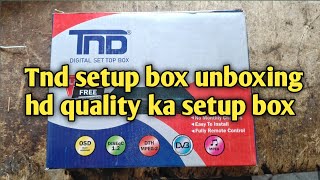 Tnd setup box unboxing HD quality ka box #longvideo #viralvideo