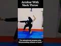Armbar with neck throw. how to defend yourself. #armbar  #neckthrow #judofighter #judothrows