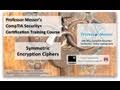 Master Symmetric Encryption Ciphers for CompTIA Security+ SY0-301 🔐
