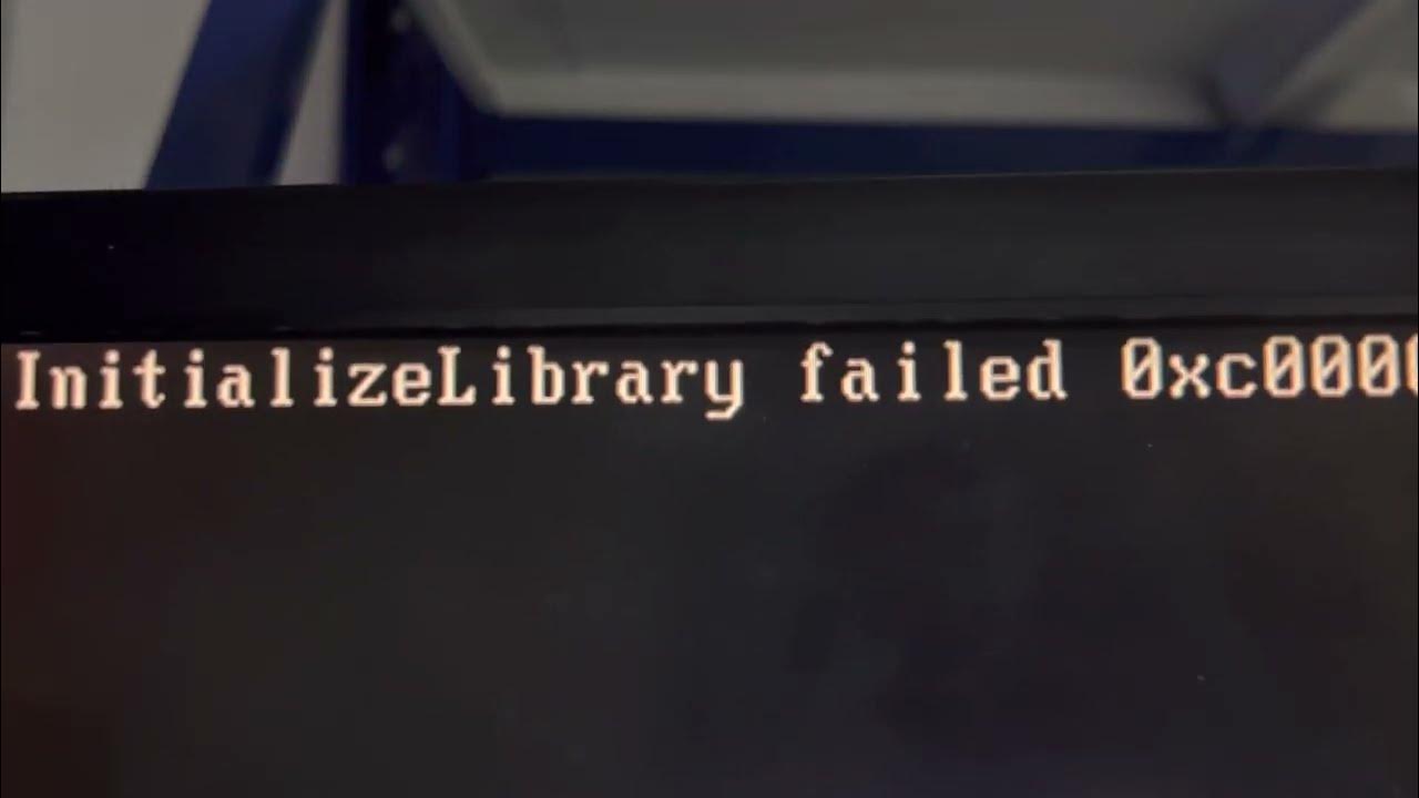 Blinitializelibrary failed 0xc000009a. Initialized library failed