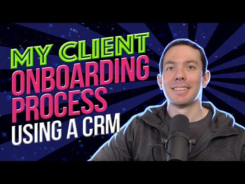 My Client Onboarding Process using a CRM (under 5 minutes)