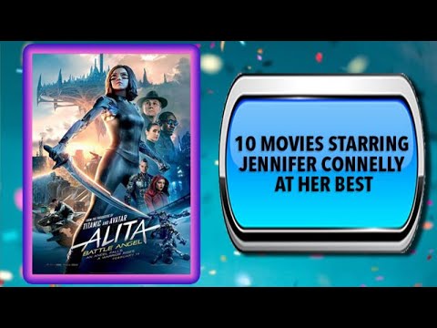 10 Movies Like Jennifer Connelly – Movies You May Also Enjoy