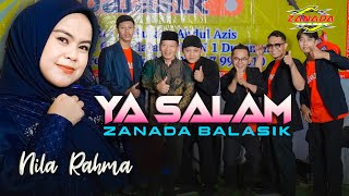 NILA RAHMA - YA SALAM  (ZANADA MUSIC BALASIK)