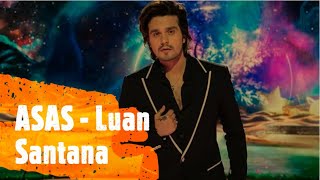 ASAS - Luan Santana (LETRA) {BIRO MUSIC}
