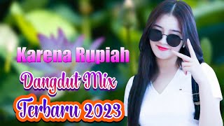 Rhoma Irama Karena Rupiah💥DJ Dangdut Terbaik 2023