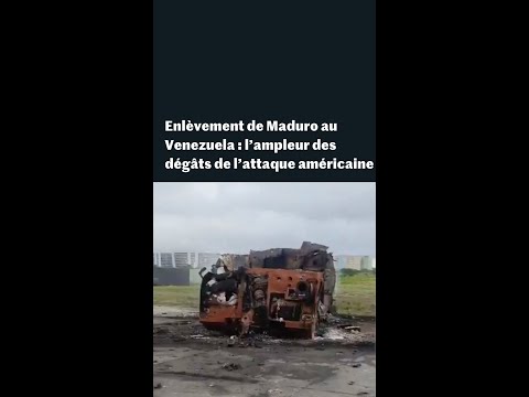 Attentat Sonore — Venezuela : voici l’ampleur des dégâts de l’attaque américaine