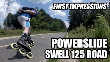 Powerslide Swell 125 Road Inline Skate - FIRST IMPRESSIONS