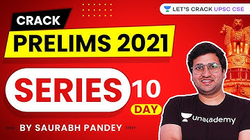 Day 10 | 120 days Series | Crack UPSC CSE Prelims 2021 with Saurabh Pandey