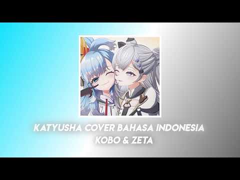 POHON APEL DAN PIR BERMEKARAN [KATYUSHA] COVER BAHASA INDONESIA COVER AI KOBO KANAERU \u0026 VESTIA ZETA