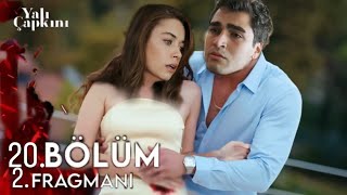 Yalı Çapkını 20.Bölüm 2.Fragmanıpelin Seyranı Vurdu