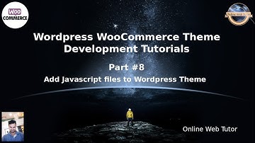 Wordpress WooCommerce Theme Development Tutorials #8 Add Javascript files to Wordpress Theme
