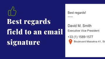 How to add a best regards field to your HTML signature
