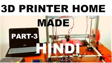 ARDUINO 3D PRINTER HOME MADE HINDI PART-3