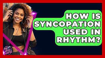 How Is Syncopation Used In Rhythm? - Pop Music Gurus