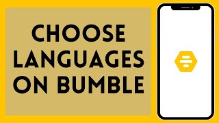 How to Choose Languages on Bumble (2024) | Select Languages on Bumble