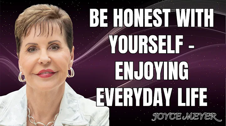 Joyce's Group - Be Honest with Yourself - Enjoying Everyday Life | Joyce Meyer 2023