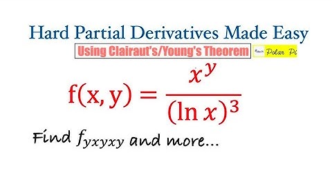 Partial Derivatives - Hard Examples Made Simple (Clairaut
