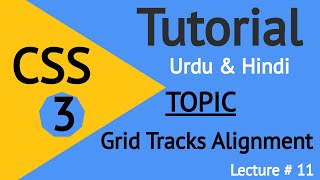 How to use Grid Tracks Alignment in CSS |Grid Tracks Alignment| tutorial in Urdu and Hindi.