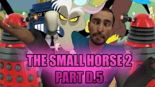 The Small Horse 2 - Part D 5 - Part 2# Surprise a Storyline Approaches!