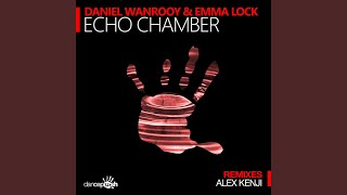 Echo Chamber (Alex Kenji Radio Edit)