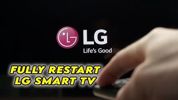 LG Smart TV: How to Fully Restart