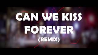 Dj Can We Kiss Forever versi JAMBAK Kenceng abis by BANG PATUR REMIX Full Bass 2020 with lyrics