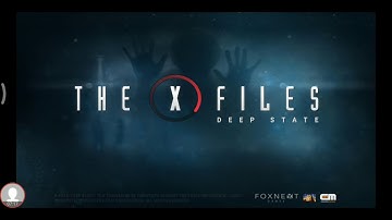 The X Files Deep state - Trust no 1 - #3