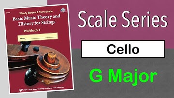 G Major Scale, Cello - Scale Series - Basic Music Theory and History for Strings