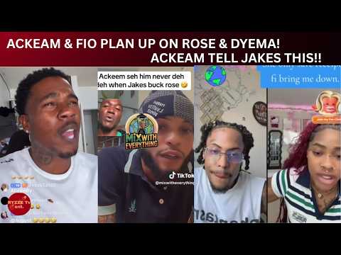 Ackeam Finally RESPOND To Jakes! World Dawg EXPOSE FIO & Ackeam Doing This To Dyema & Rosalee