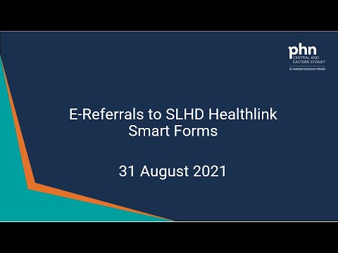 E-Referrals to SLHD Healthlink SmartForms - 31 August 2021