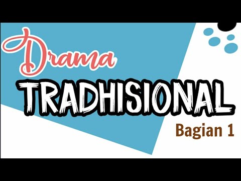 Drama Tradhisional | Bagian 1