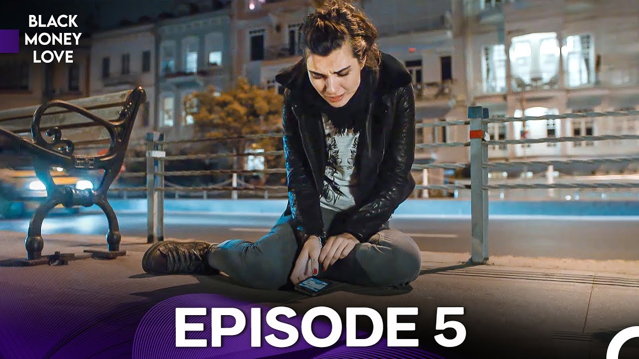 Black Money Love Episode 5 (English Dubbed) - FULL HD