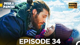 Pehla Panchi Episode 34 (Hindi Dubbed) FULL HD