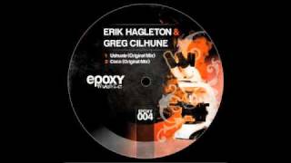 Erik Hagleton & Greg Cilhune - Ushuaia (Original Mix)