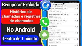 Como recuperar o histórico de chamadas excluídas do Android | Recuperar histórico registros chamadas screenshot 5