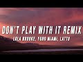 Lola Brooke - Don’t Play With It Remix (Lyrics) ft. Yung Miami & Latto