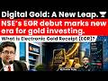 What are Electronic Gold Receipts (EGR)? A Smart and a New Way to Invest in Gold