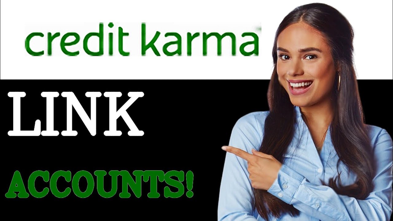 How To Link Credit Karma To Your Bank Account (2025)
