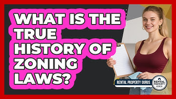 What Is The True History Of Zoning Laws? - Rental Property Gurus