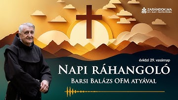 Napi ráhangoló: Mózes kitárt karja - „A szentséget nem lehet átélni, csak megélni”