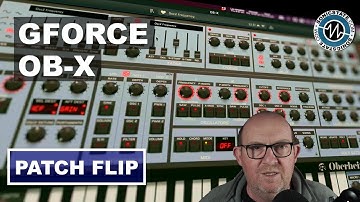 GForce Software OB-X Plug-in - Patch Flip Sonic LAB