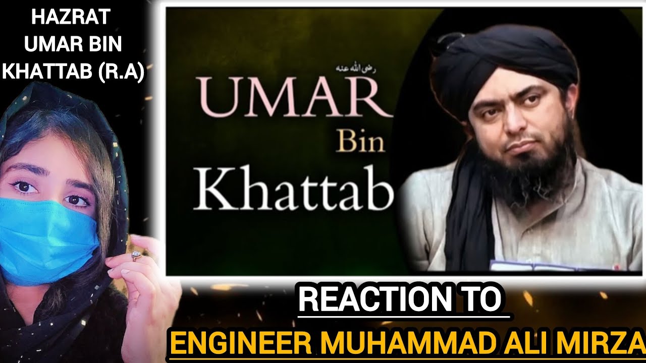 Reaction to Engineer Muhammad Ali Mirza | Hazrat Umar Bin Khattab (R.A) 