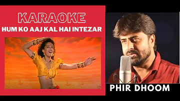 Hum Ko Aaj Kal Hai Intezar ( Sailaab Movie ) Karaoke With Scrolling Lyrics