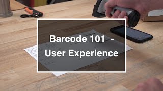 Barcode 101 | User Experience